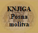 Posna molitva muke - oficij izvan kapela. Brosirano izdanje